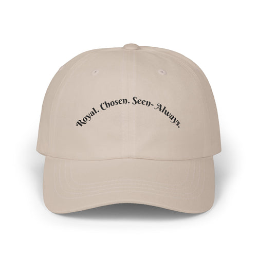 Dad Cap — "Royal. Chosen. Seen. Always." Embroidered Minimalist Baseball Hat