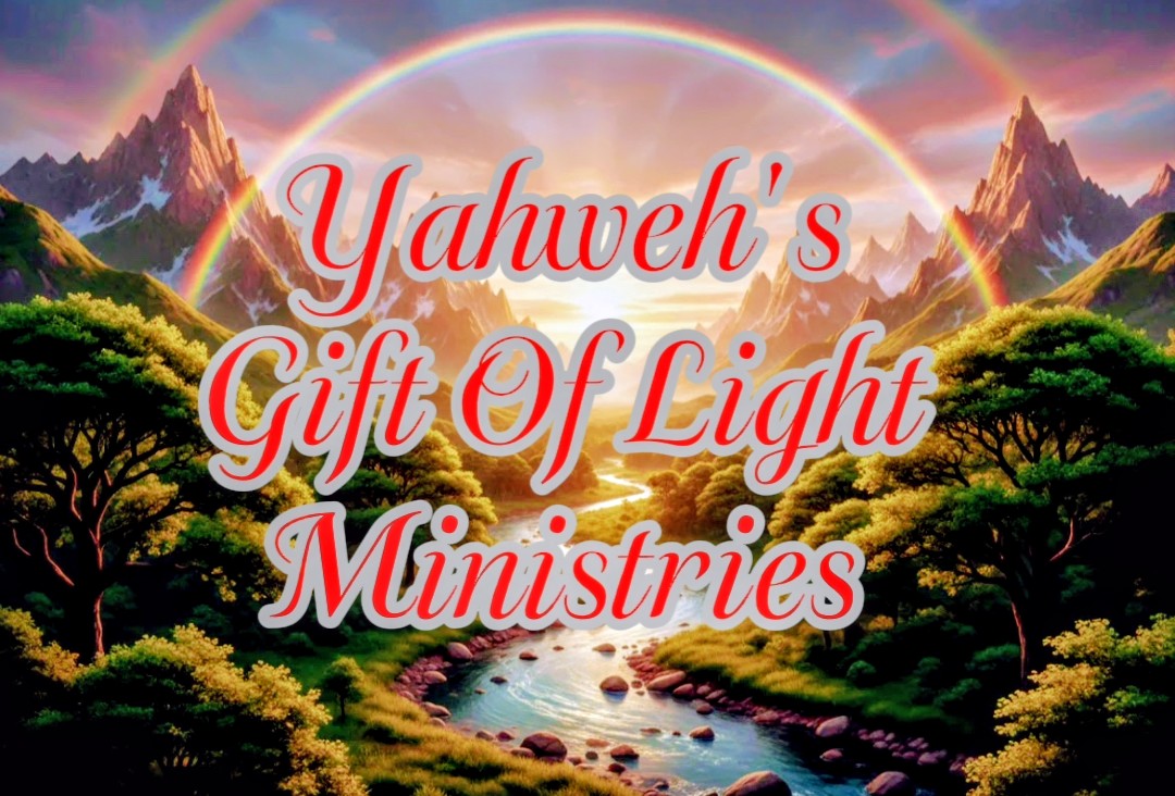 Yahweh’s Gift Of Light Ministries